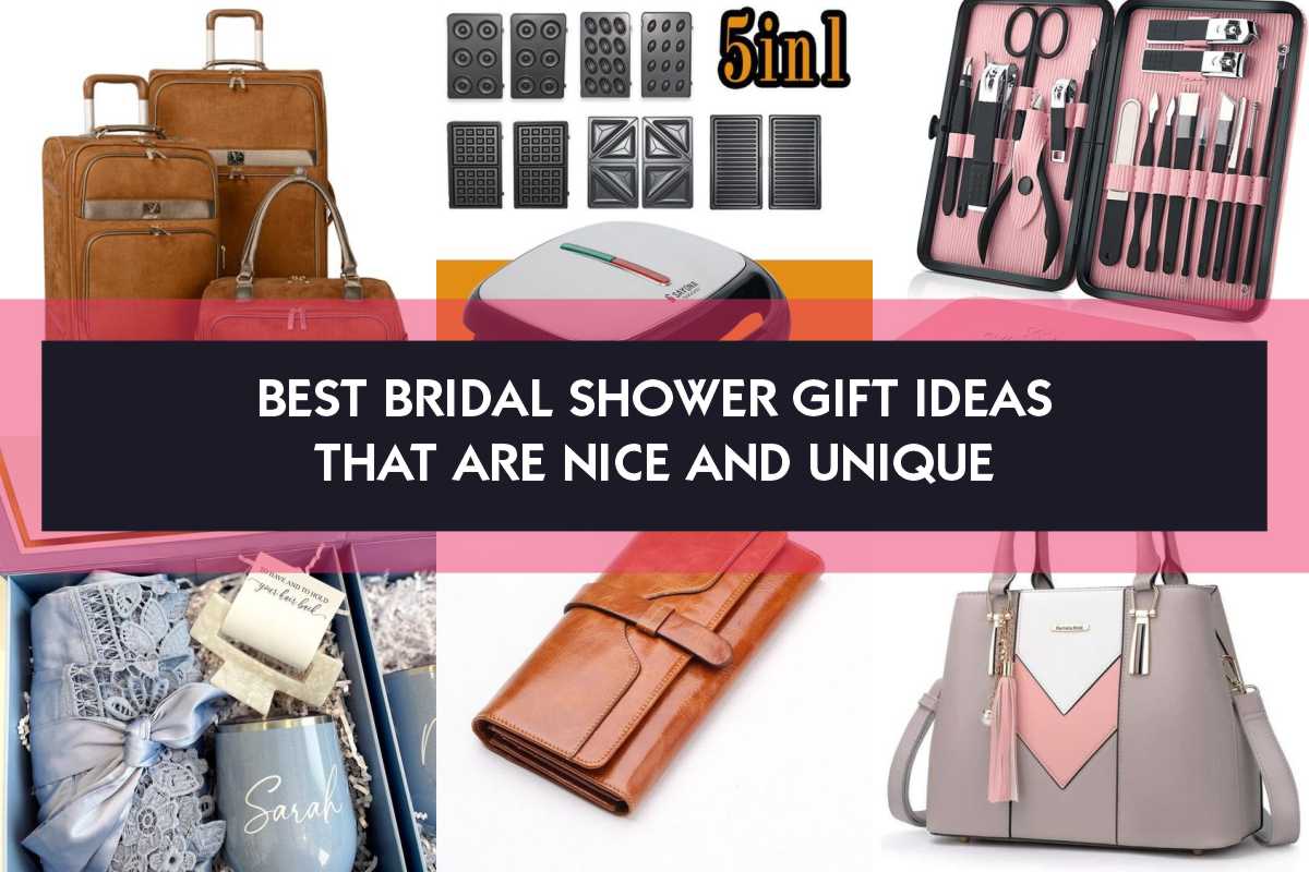 Best Bridal Shower Gift Ideas That Are Nice and Unique
