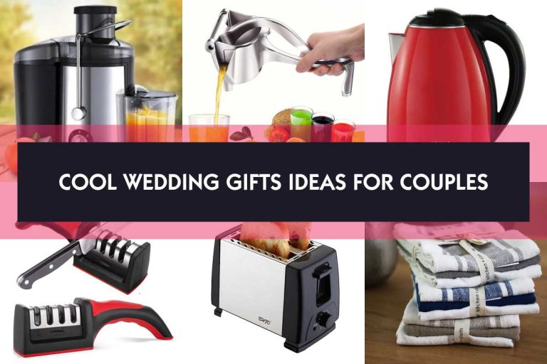 Cool Wedding Gifts Ideas for Couples