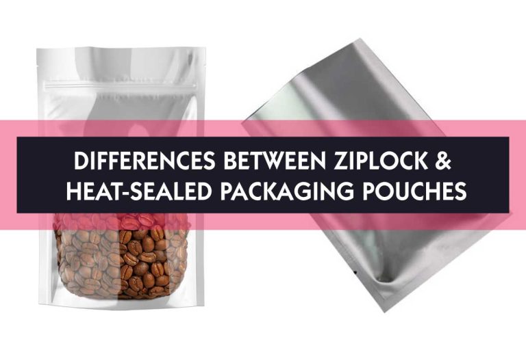 Differences Between Ziplock and Heat-Sealed Packaging Pouches