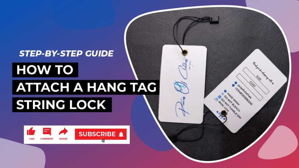 How to Attach a Hang Tag String Lock Step-by-Step Guide