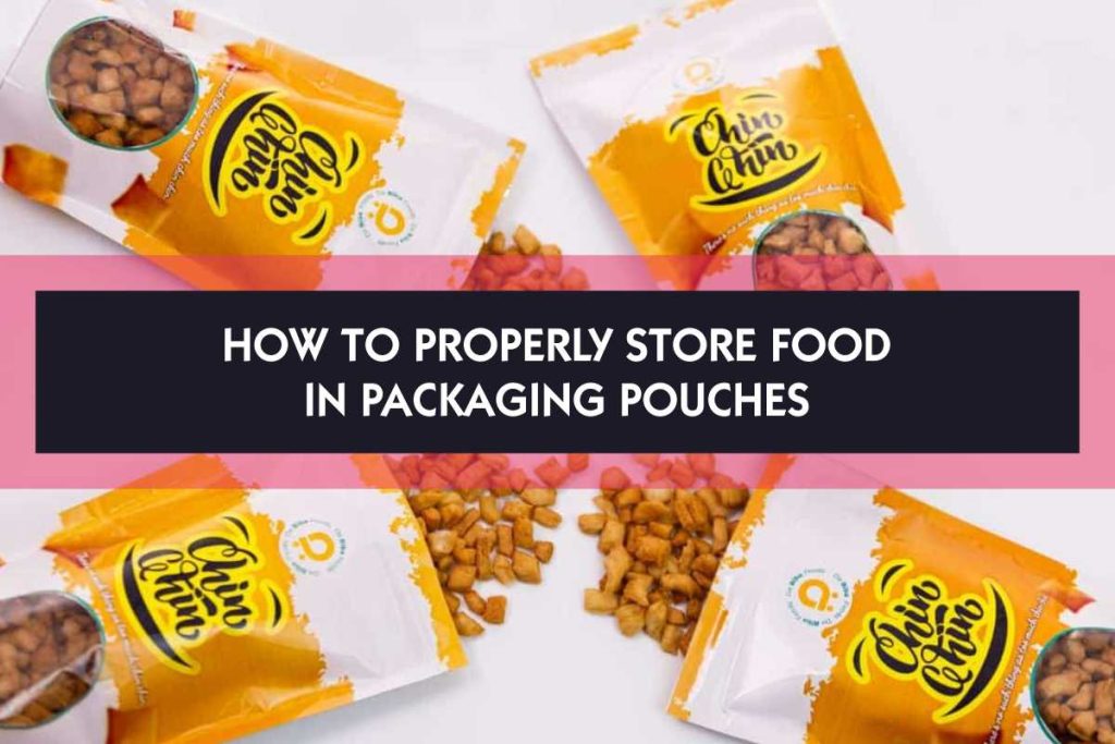 How to Properly Store Food in Packaging Pouches