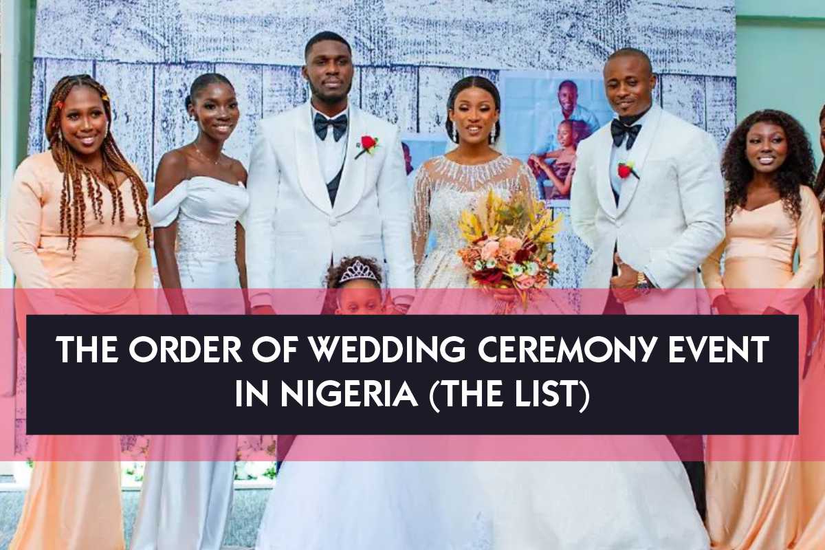 The Order Of Wedding Ceremony Event In Nigeria