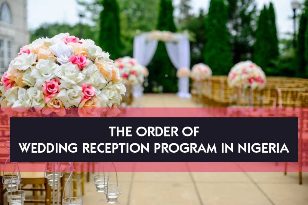 The Order of Wedding Reception Program in Nigeria
