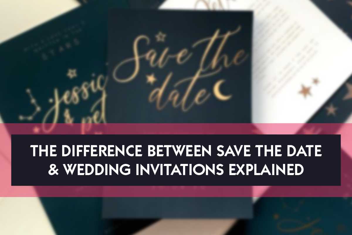 What is The Difference Between Save The Date and Wedding Invitations